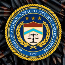ATF - Bureau of Alcohol Tobacco and Firearms
